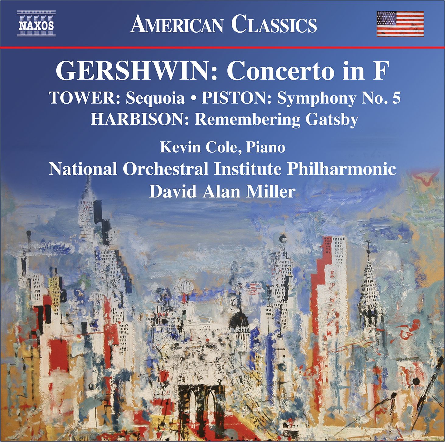 An American Celebration: Gershwin, Harbison, Tower, Piston