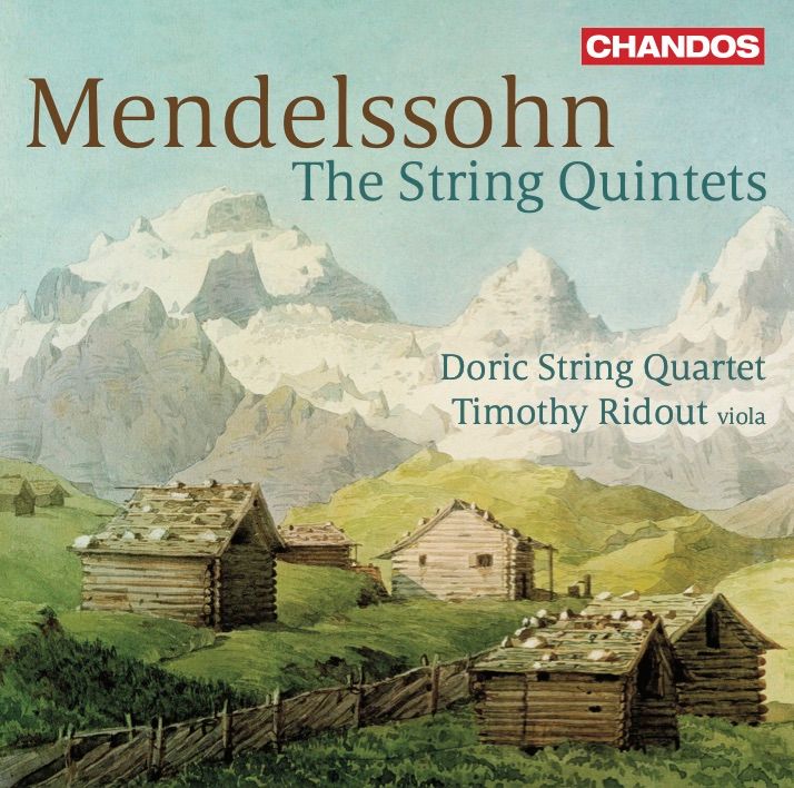 Mendelssohn The Three String Quintets on Chandos