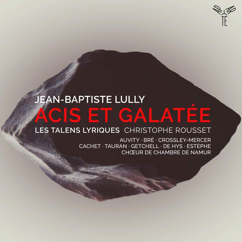 An heroic pastoral: Lully's Acis et Galatée from Les Talens Lyriques
