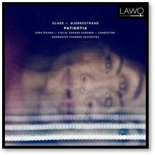 Patientia: Violin Concertos by Philip Glass and Kjetil Bjerkestrand