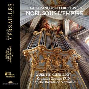 Noël sous l'Empire: organ music from Versailles
