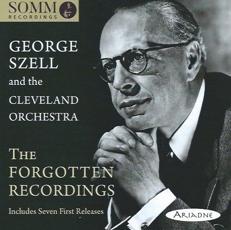 George Szell and the Cleveland Orchestra: The Forgotten Recordings