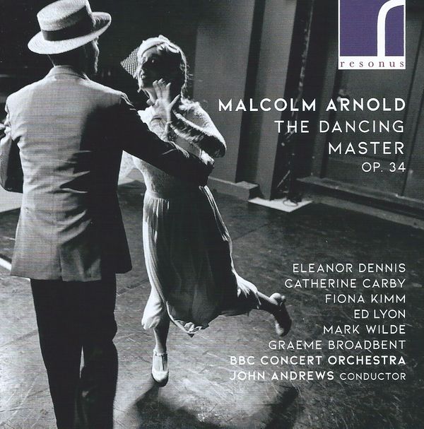 Malcolm Arnold: The Dancing Master