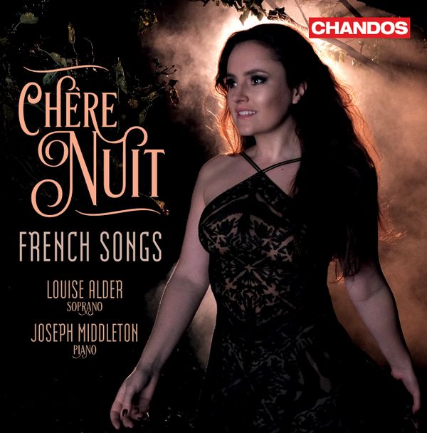 Chère Nuit: French Songs from Louise Alder and Joseph Middleton