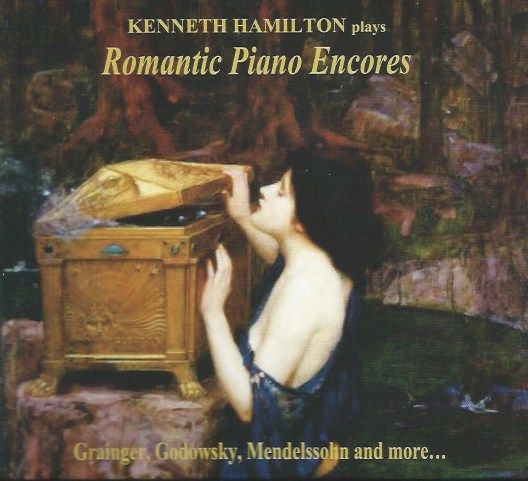 Romantic Piano Encores from Kenneth Hamilton