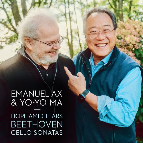 Hope amid Tears: Beethoven Cellos Sonatas from cellists Yo-Yo Ma and Ailbhe McDonagh