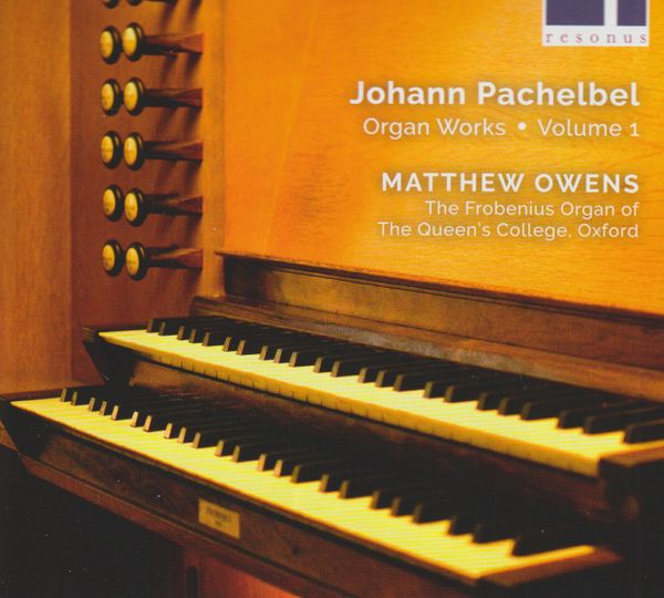 Matthew Owens launches his series of Pachelbel Organ Works