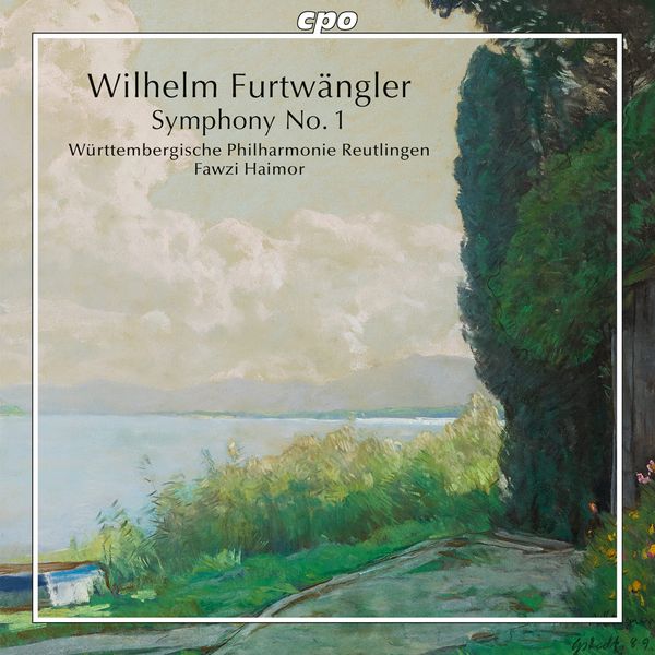 Furtwängler's First Symphony: a reappraisal