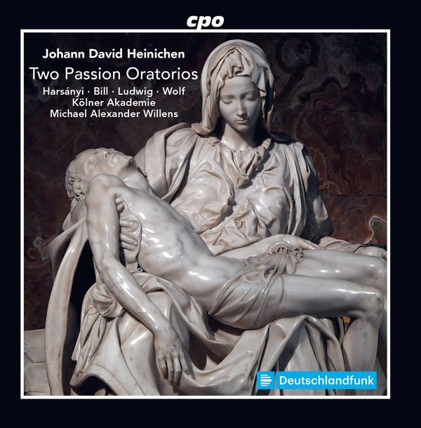 Johann David Heinichen: Two Passion Oratorios