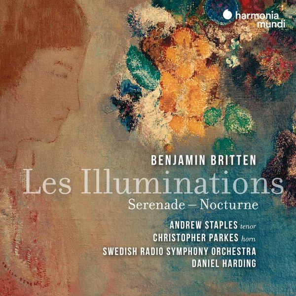 Britten Solo Vocal Works: Les Illuminations, Serenade, Nocturne