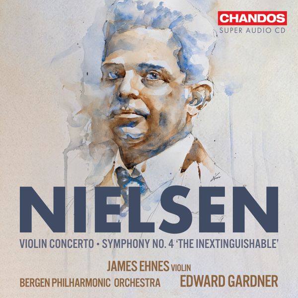 Carl Nielsen: The Inextinguishable and his Violin Concerto