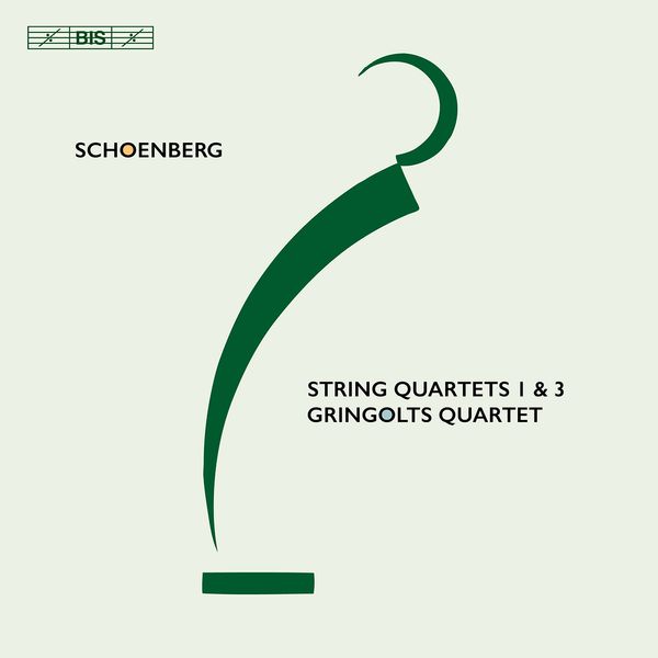 Gramophone Awards Shortlist: Schoenberg String Quartets 1 & 3 (Gringolts Quartet)