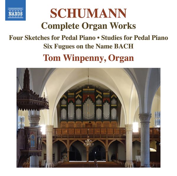 Schumann: his organ works