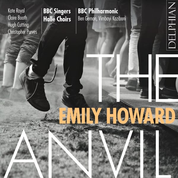 Emily Howard: “The Anvil” and “Elliptics”
