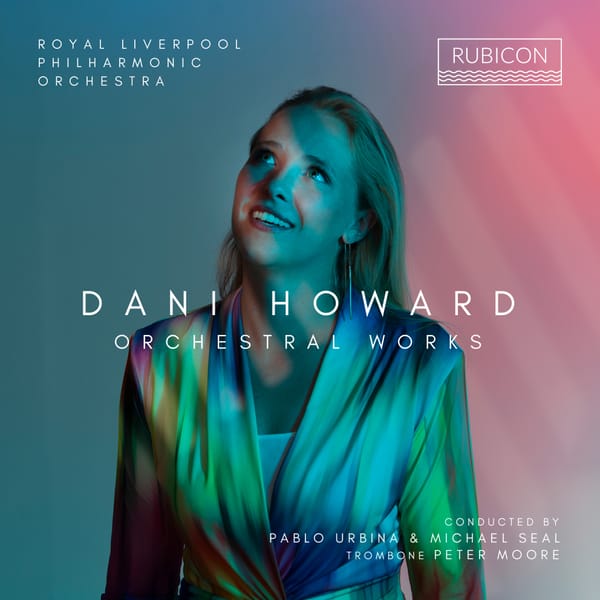 Orchestral Works by Dani Howard
