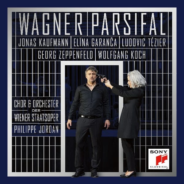 Wagner Parsifal with Jonas Kaufmann and Elīna Garanča
