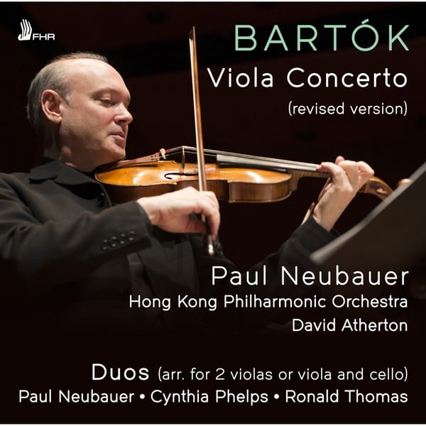 Bartók's Viola Concerto: Paul Neubauer in Hong Kong